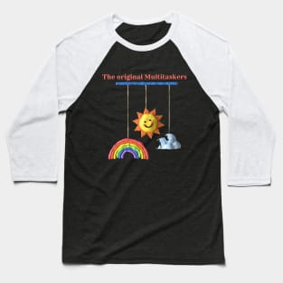 The original multitaskers Baseball T-Shirt